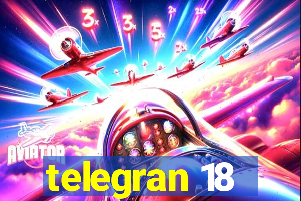 telegran 18